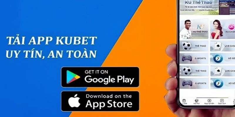 Hướng dẫn quy trình tải ứng dụng Kubet nhanh chóng, tiện lợi