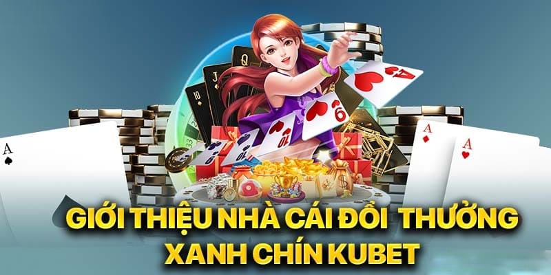 Các ưu điểm nổi bật trong website Kubet năm 2024