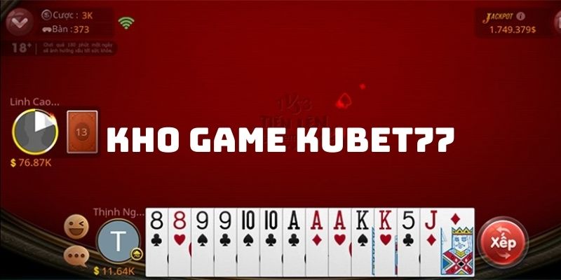 Game bài tại Kubet77 đa dạng, đặc sắc